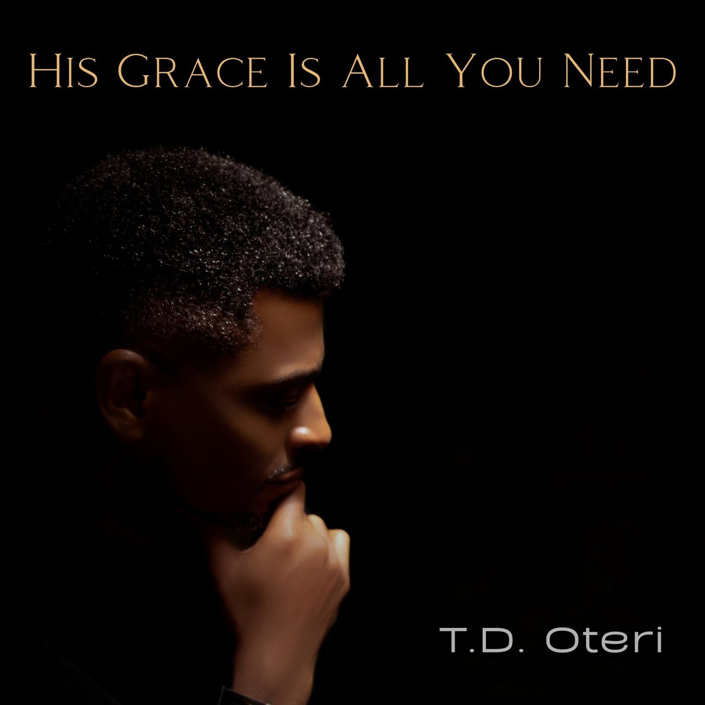 T.D. Oteri - His Grace is All You Need (MP3 Download)